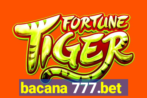 bacana 777.bet